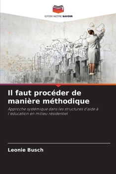 Paperback Il faut procéder de manière méthodique (French Edition) [French] Book