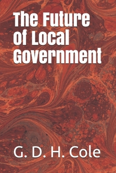 Paperback The Future of Local Government Book