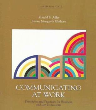Paperback Communicating at Work: Principles and Practices for Business and the Professions Book