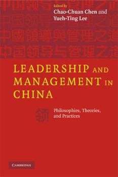 Paperback Leadership and Management in China: Philosophies, Theories, and Practices Book