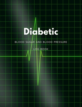 Paperback Diabetic Blood Sugar and Blood Pressure Log Book: Medical Monitoring Health Diary Notebook,4 Readings a day with time, Mornitor Your Health,8.5"x11", Book