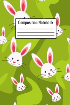 Paperback Composition Notebook: Cute Rabbit Journal For Kids Teens Adults Couples To Write Down Day To Day Notes Book