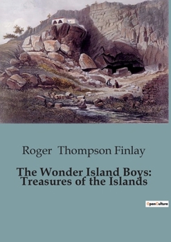 Paperback The Wonder Island Boys: Treasures of the Islands Book