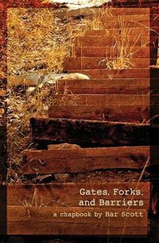 Paperback Gates, Forks, and Barriers: a chapbook Book