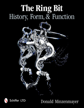 Hardcover The Ring Bit: History, Form, & Function Book