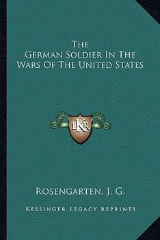 The German soldier in the wars of the United States