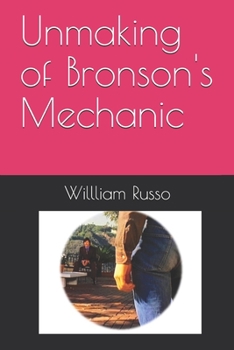 Paperback Unmaking of Bronson's Mechanic Book