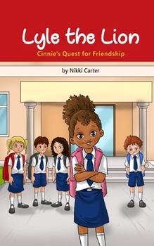 Paperback Lyle the Lion: Cinnie's Quest for Friendship Book