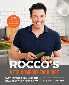 Hardcover Rocco's Keto Comfort Food Diet: Eat the Foods You Miss and Still Lose Up to a Pound a Day Book