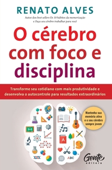 Paperback O cérebro com foco e disciplina [Portuguese] Book