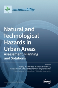 Hardcover Natural and Technological Hazards in Urban Areas: Assessment, Planning and Solutions Book