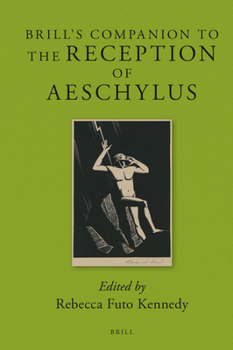 Hardcover Brill's Companion to the Reception of Aeschylus Book