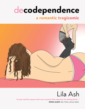 Paperback Decodependence: A Romantic Tragicomic Book