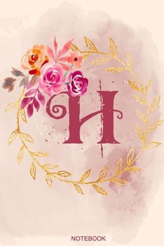 Paperback H Notebook: Journal Notebook with one Letter - White unique Softcover Design - Cute gift for Women and Girls - 6" x 9" Dot Grid - Book