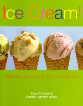 Paperback Ice Cream!: Delicious Ice Creams for All Occasions Book