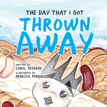 Paperback The Day That I Got Thrown Away Book