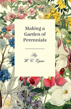 Paperback Making a Garden of Perennials Book