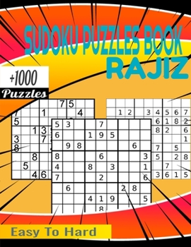 Paperback Rajiz Sudoku Puzzles book: Plus 1000 Puzzles From Easy to Hard Book