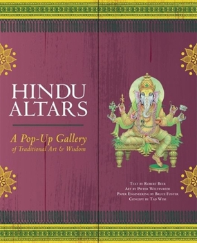 Hardcover Hindu Altars: A Pop-Up Gallery of Traditional Art and Wisdom Book