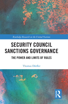 Paperback Security Council Sanctions Governance: The Power and Limits of Rules Book