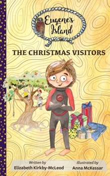 The Christmas Visitors - Book #2 of the Eugene's Island