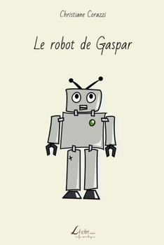 Paperback Le robot de Gaspar [French] Book