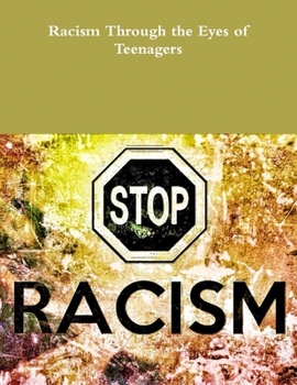 Paperback Racism Through the Eyes of Teenagers Book