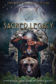 Paperback Sacred Legacy: Empowered Generational Healing Book