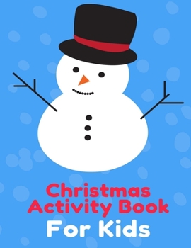 Paperback Christmas Activity Book For Kids: Many Pages Coloring Book, Mazes, Wordsearch & Sudoku Book