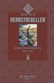 Paperback Herbstrebellen: Resümee der Leidenschaften [German] Book