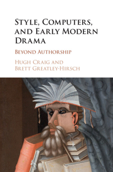 Hardcover Style, Computers, and Early Modern Drama: Beyond Authorship Book