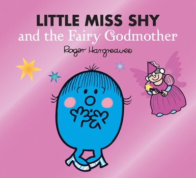 Paperback Little Miss Shy and the Fairy Godmother Book