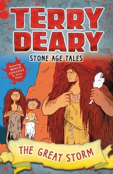 Stone Age Tales: The Great Storm (Terry Deary's Historical Tales)