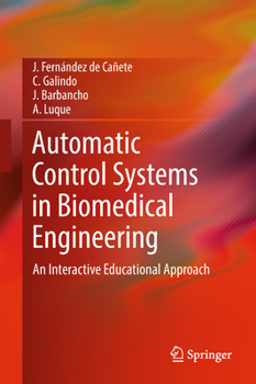 Hardcover Automatic Control Systems in Biomedical Engineering: An Interactive Educational Approach Book