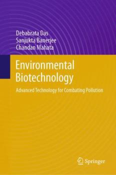 Hardcover Environmental Biotechnology: Advanced Technology for Combating Pollution Book