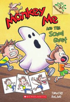Paperback Monkey Me and the School Ghost: A Branches Book (Monkey Me #4) Book