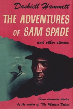Paperback The Adventures of Sam Spade and Other Stories Book