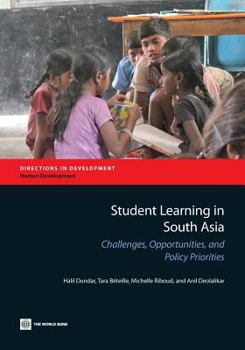 Paperback Student Learning in South Asia: Challenges, Opportunities, and Policy Priorities Book