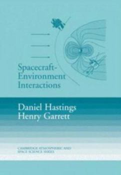 Spacecraft-Environment Interactions - Book  of the Cambridge Atmospheric and Space Science