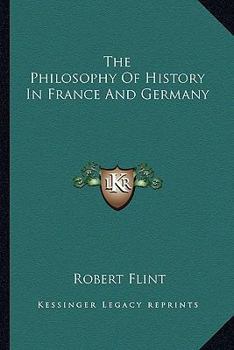 The Philosophy of History in France and Germany