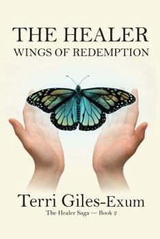 Paperback The Healer: Wings of Redemption Book