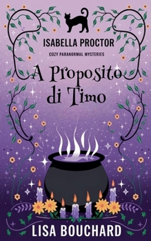 A Proposito di Timo (I Misteri Cozy Di Isabella Proctor) (Italian Edition)