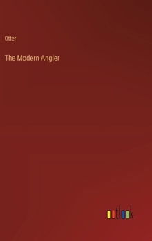 Hardcover The Modern Angler Book