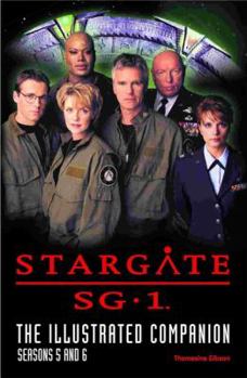 Paperback Stargate SG-1: The Illustrated Companion, Seasons 5 and 6 Book