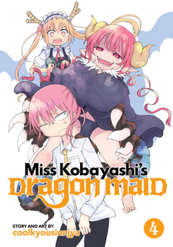 Miss Kobayashi's Dragon Maid, Vol. 4 - Book #4 of the Miss Kobayashi's Dragon Maid