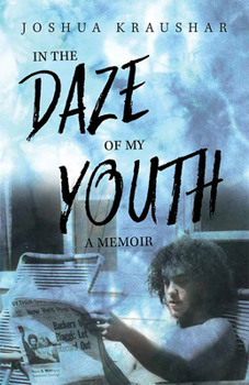 Paperback In the Daze of My Youth: A Memoir Book