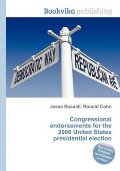 Paperback Congressional Endorsements for the 2008 United States Presidential Election Book