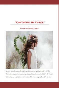 Paperback Some Dreams are for Real: A novel by Garrett Lowry Book