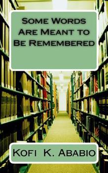 Paperback Some Words Are Meant to Be Remembered Book