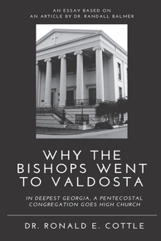 Paperback Why the Bishops Went to Valdosta: An Essay Book